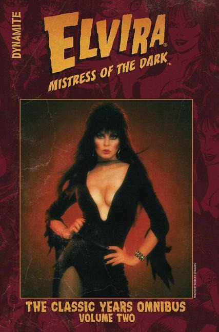Elvira Mistress of the Dark: The Classic Years Omnibus Vol. 2 - Richard Howell, Frank Strom, Peter Sanderson, Various