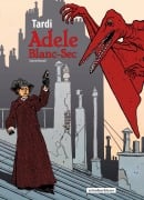 Cover-Bild zum Titel 'Adele Blanc-Sec' von ''