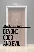 Cover-Bild zum Titel 'Beyond Good and Evil' von 'Friedrich Nietzsche, Sheba Blake'