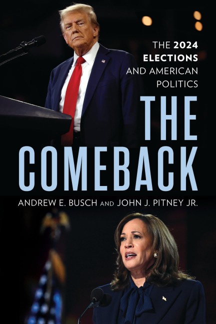 The Comeback - Andrew E. Busch, John J. Pitney Jr.