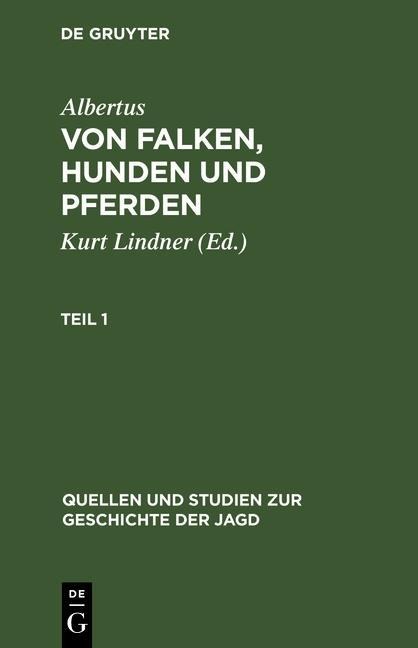 Albertus: Von Falken, Hunden und Pferden. Teil 1 - Albertus