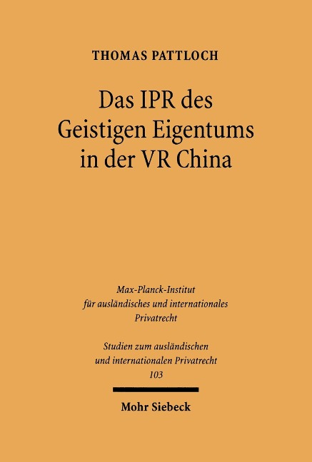 Das IPR des geistigen Eigentums in der VR China - Thomas Pattloch