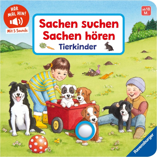 Hör mal hin - Sachen suchen, Sachen hören: Tierkinder - Frauke Nahrgang