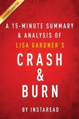 Summary of Crash & Burn - Instaread Summaries