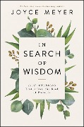 In Search of Wisdom - Joyce Meyer
