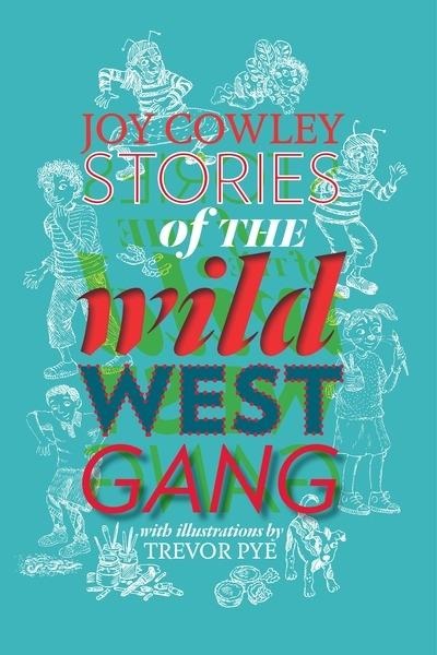 Stories of the Wild West Gang - Joy Cowley