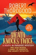Cover-Bild zum Titel 'Death Knocks Twice' von 'Robert Thorogood'