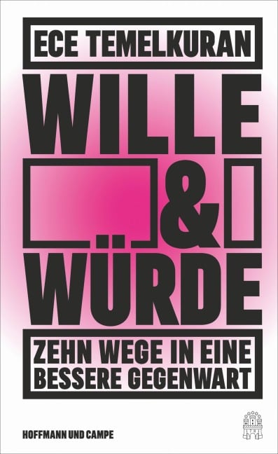 Wille und Würde - Ece Temelkuran