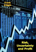 Cover-Bild zum Titel 'Risk, Uncertainty and Profit' von 'Frank Knight'