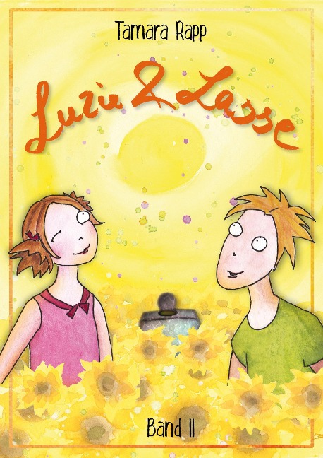 Luzie und Lasse - Band 2 - Tamara Rapp