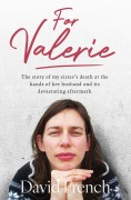 For Valerie - David French