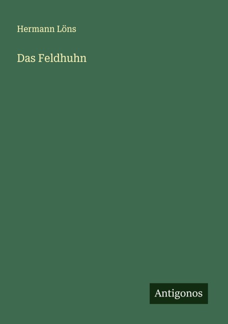 Das Feldhuhn - Hermann Löns