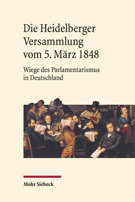 Die Heidelberger Versammlung vom 5. März 1848 - 