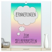 Cover-Bild zum Titel 'ERINNERUNGEN Zum Selberbasteln (hochwertiger Premium Wandkalender 2026 DIN A2 hoch), Kunstdruck in Hochglanz' von 'Melanie Viola'