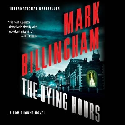 The Dying Hours - Mark Billingham
