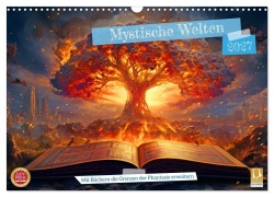 Cover-Bild zum Titel 'Mystische Welten - Mit Büchern die Grenzen der Phantasie erweitern (Wandkalender 2027 DIN A3 quer), CALVENDO Monatskalender' von 'Rupert Kowalski'