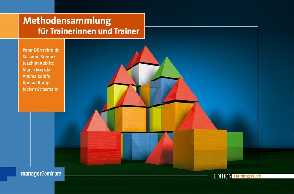 Methodensammlung für Trainerinnen und Trainer - Peter Dürrschmidt, Joachim Koblitz, Marco Mencke, Andrea Rolofs, Konrad Rump