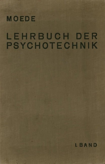 Lehrbuch der Psychotechnik - Moede Moede