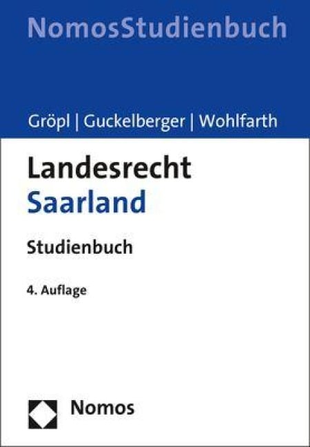 Landesrecht Saarland - Christoph Gröpl, Jürgen Wohlfarth, Annette Guckelberger