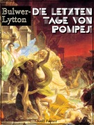 Cover-Bild zum Titel 'Die letzten Tage von Pompeji' von 'Edward Bulwer-Lytton'