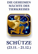 Cover-Bild zum Titel 'Die geheimen Mächte des Tierkreises - Der Schütze' von 'Jürgen Beck'