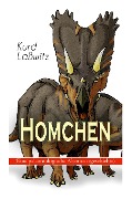 Cover-Bild zum Titel 'Homchen (Eine paläontologische Abenteuergeschichte): Tiermärchen aus der oberen Kreide' von 'Kurd Lawitz'