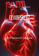 Cover-Bild zum Titel 'Feindesherz' von 'Christoph T. M. Krause'