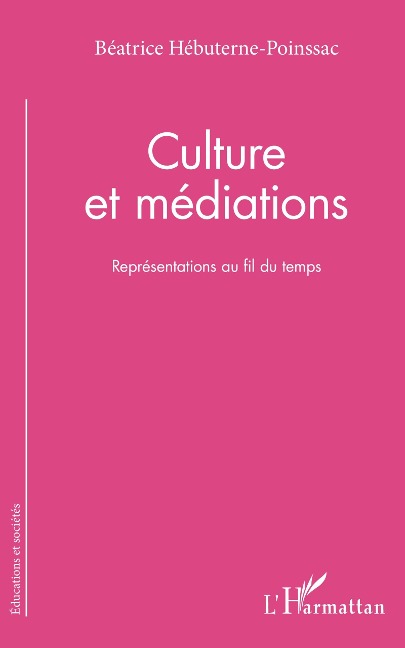 Culture et médiations - Béatrice Hébuterne-Poinssac