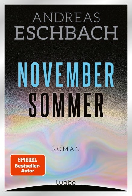 Novembersommer - Andreas Eschbach