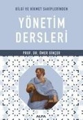 Bilgi ve Hikmet Sahiplerinden Yönetim Dersleri - Ömer Dincer