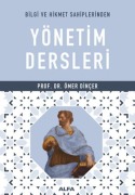 Cover-Bild zum Titel 'Bilgi ve Hikmet Sahiplerinden Yönetim Dersleri' von 'Ömer Dincer'
