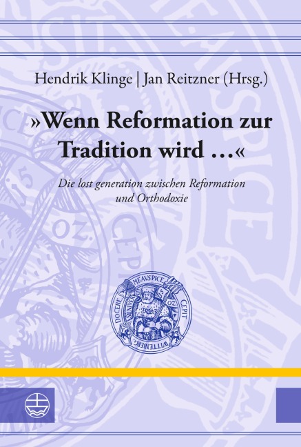 »Wenn Reformation zur Tradition wird ...« - 