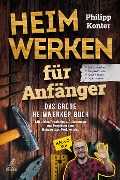 Cover-Bild zum Titel 'Heimwerken für Anfänger' von 'Philipp Konter'
