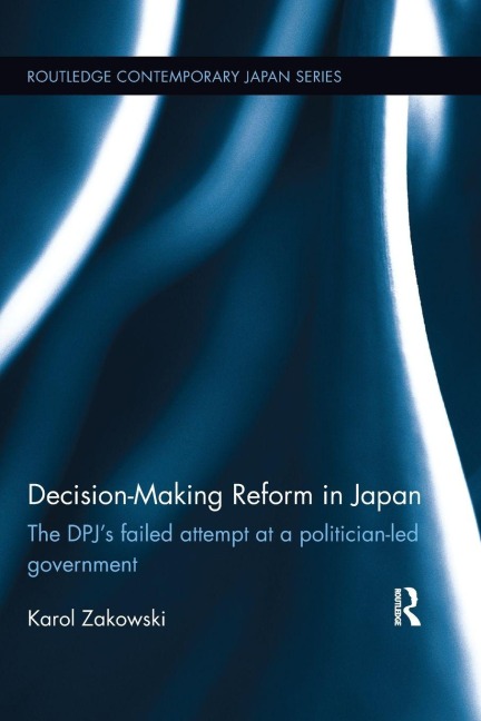 Decision-Making Reform in Japan - Karol Zakowski