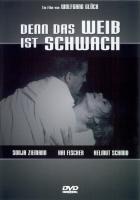 Denn das Weib ist schwach - Bruno Hampel, Wolfgang Steinhardt, Hans Nicklisch