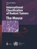 International Classification of Rodent Tumors. The Mouse - 