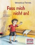 Cover-Bild zum Titel 'Fass mich nicht an!' von 'Veronica Ferres'