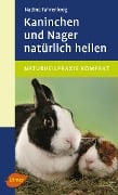Cover-Bild zum Titel 'Kaninchen und Nager natürlich heilen' von 'Nadine Fahrenkrog'