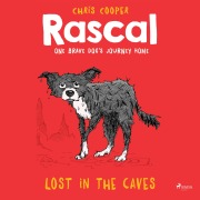 Cover-Bild zum Titel 'Rascal, 1: Lost in the Caves (Unabridged)' von 'Chris Cooper'