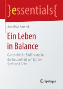 Ein Leben in Balance - Angelika Amend