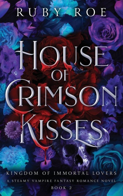 House of Crimson Kisses - Ruby Roe