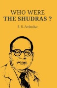Cover-Bild zum Titel 'Who Were the Shudras' von 'B. R. Ambedkar'