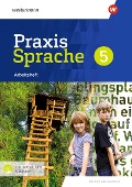 Praxis Sprache 5. Arbeitsheft mit interaktiven Übungen. Differenzierende Ausgabe für Sachsen - 