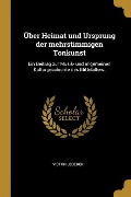 Cover-Bild zum Titel 'Über Heimat Und Ursprung Der Mehrstimmigen Tonkunst: Ein Beitrag Zur Musik- Und Allgemeinen Kulturgeschichte Des Mittelalters.' von 'Victor Lederer'