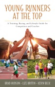 Cover-Bild zum Titel 'Young Runners at the Top' von 'Brad Hudson, Kevin Beck, Lize Brittin'
