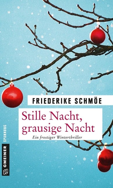 Stille Nacht, grausige Nacht - Friederike Schmöe