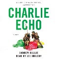 Cover-Bild zum Titel 'Charlie Echo' von 'Andrew Bullas'