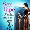 Cover-Bild zum Titel 'Sex Tape - erotisk novell' von 'Nicolas Lemarin'