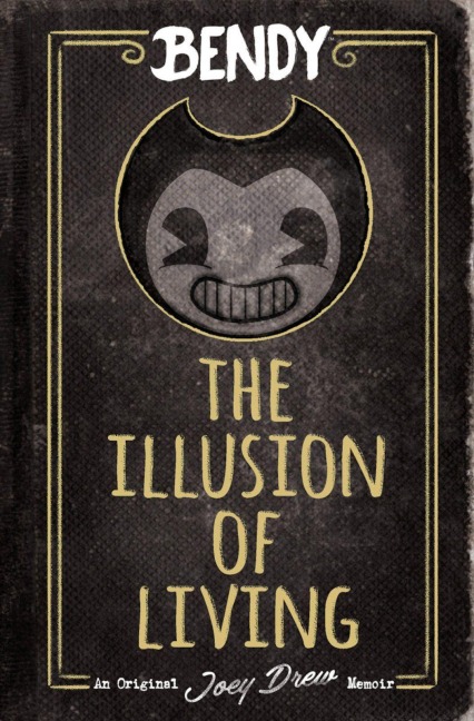 The Illusion of Living: An Afk Book (Bendy) - Adrienne Kress