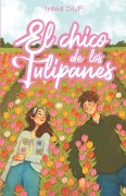 Cover-Bild zum Titel 'El chico de los tulipanes' von 'Irene Dlf'